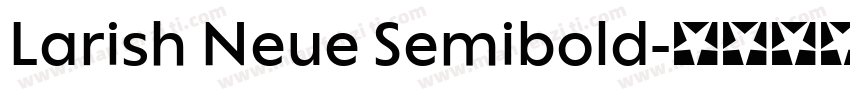 Larish Neue Semibold字体转换